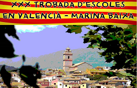 19 de maig XXX trobada d’escoles en Valencià- Marina Baixa 19 de maig XXX trobada d’escoles en Valencià- Marina Baixa